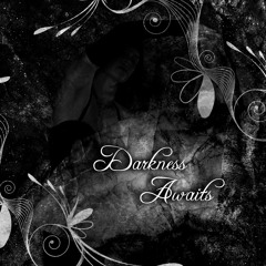 Darkness Awaits - Open Collaboration with Milana Zilnik