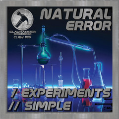 NATURAL ERROR - EXPERIMENTS/SIMPLE (CLIPS) CLAW 006 (OUT NOW) (BUY LINK IN DESC)