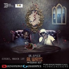 Dr Spice - Always Featuring Burna Boy