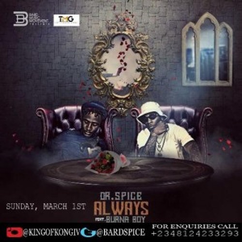 Dr Spice - Always Featuring Burna Boy