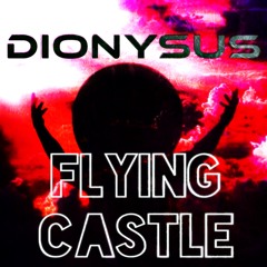 Dionysus - Flying Castle (Original Mix)