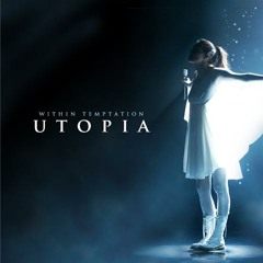 Utopia (Within Temptation) feat Cami Sammers