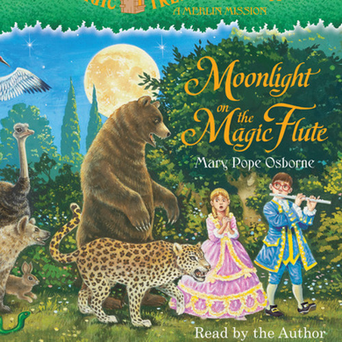 Stream Magic Tree House #41: Moonlight on the Magic Flute by