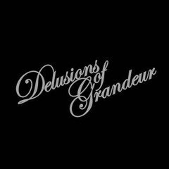 Delusions of Grandeur Podcast February 2015