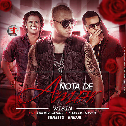Wisin Ft Carlos Vives Y Daddy Yankee - Nota De Amor (Ernesto Rigual Remix)