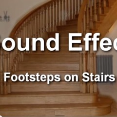 Footsteps On Stairs Sound Effect