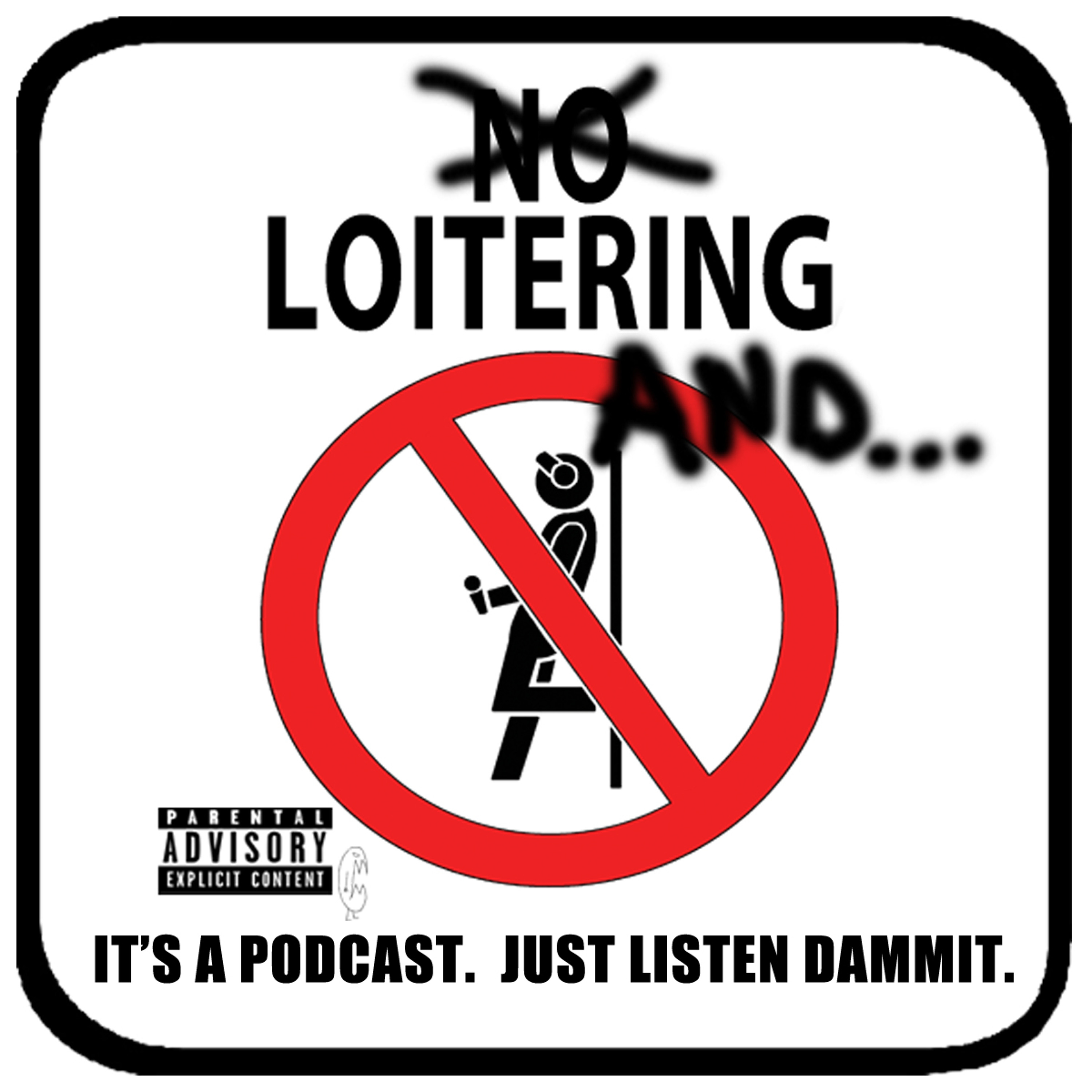 Ep.10 Loitering And... The Ladies!!! episode artwork