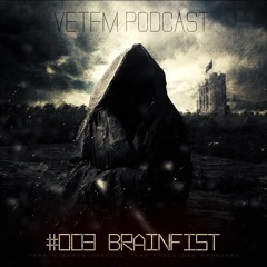 BRAINFIST @ VETFM Podcast [ AGRESSIVE , DARK & BRUTAL ] ( 01.03.15 )
