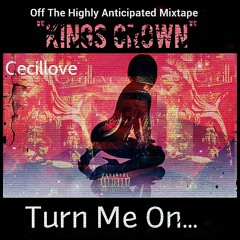 Cecillove -Turn Me On