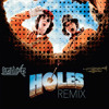 Holes - Dig It (DeluXe Remix)