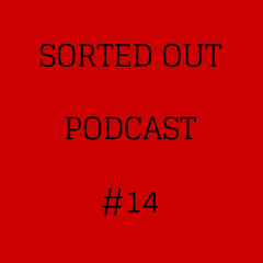 Sorted Out 014 - 01-22-15