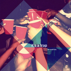 it's a trap