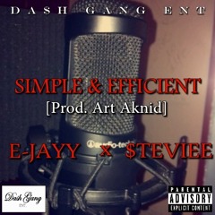 DA$H GANG - Simple & Efficient (Feat. $teviee & E-Jayy)[Prod. Art Aknid]