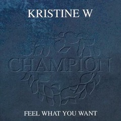 Kristine W - Feel What You Want (Romode Remix)