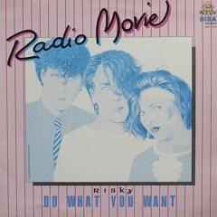 Radio Movie - Do What You Want