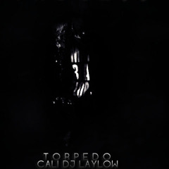 Torpedo -Body Ft. Cali