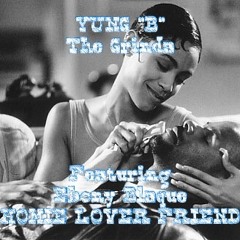 HOMIE LOVER FRIEND FT. EBONY BLAQUE