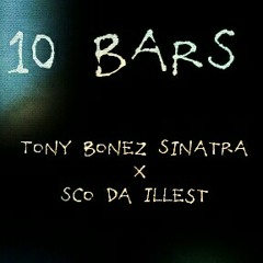 10 Bars ft Sco Da Illest