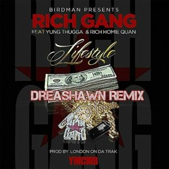 RichGang- LifeStyle Dreashawn Remix (Updated Version)