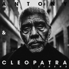 Antony & Cleopatra - Sirens