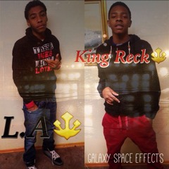 L.A,& King Reck (i need you)