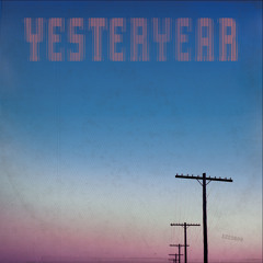 YESTERYEAR