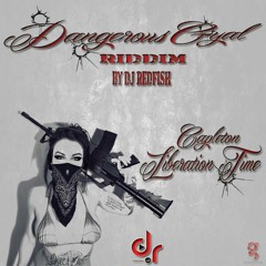 Dj Redfish & Capleton - Liberation Time (Dangerous Girl Riddim 2015)