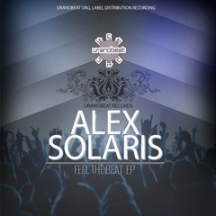 Alex Solaris - Go Straight(original Mix )[FEEL THE BEAT EP] URANOBEAT RECORDS