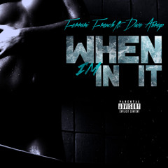 Ferrari French - When Im In It Ft. Dave Abrego