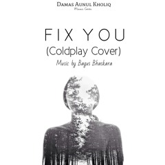 Fix You (Coldplay Cover) I  Music by Bagus Bhaskara