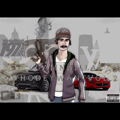 ADAMN KILLA - FU NIGGAS (prod. @mayhemmeech & @dpbeats) DJ Hustlenomics Exclusive