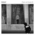 PHFAT Panic&#x20;At&#x20;Cluster&#x20;B Artwork