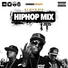 DJ Rich Kid Hip-hop Mix 2015
