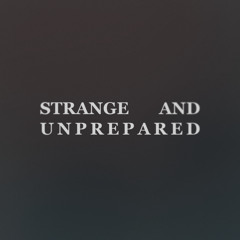 Strange and Unprepared (Copeland cover)