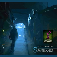 Suzie Morning - Surveillance