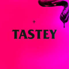 Tastey