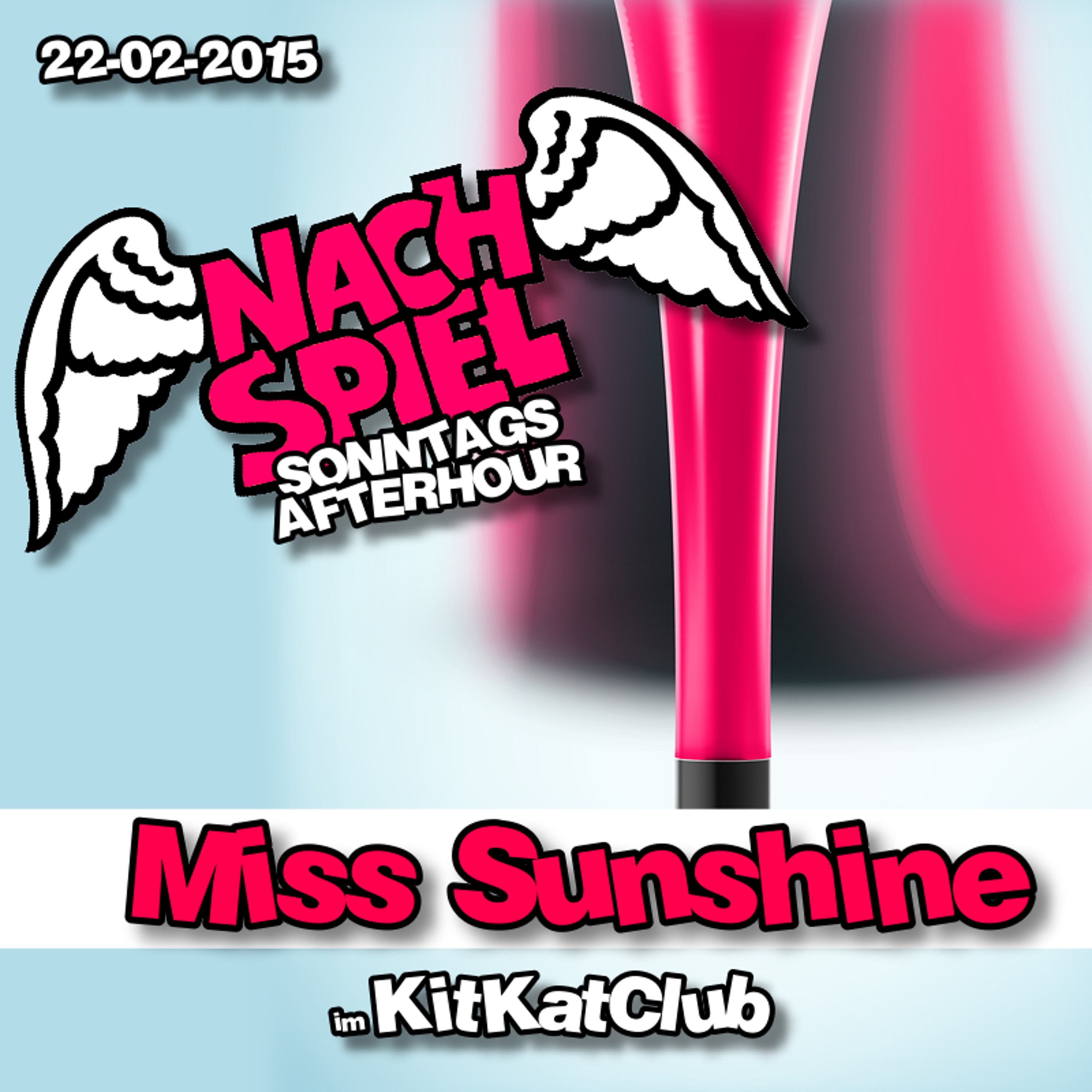 Miss Sunshine - 2015-02-22 Nachspiel (KitKatClub) episode artwork