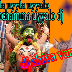 UYYALA YUUALA UYYALO UPARE POCHAMMA DJ BY SHIVA VANGOOR
