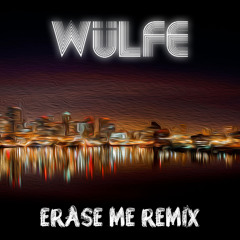 Super Square - Erase Me (WULFE Remix)