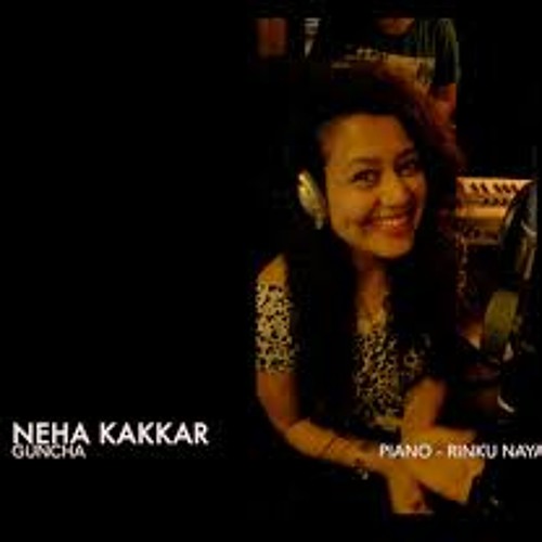 Guncha by Neha Kakkar