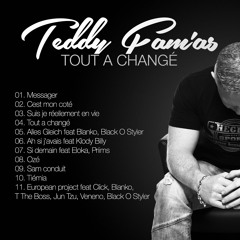 European Project - Teddy Fam'as feat Click, Blanko, T the Boss, Jun Tzu, Back O Styler
