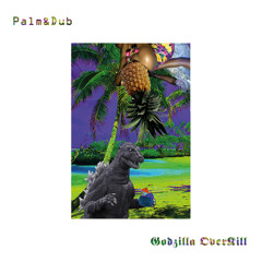 Palm&Dub - Things Are Gone