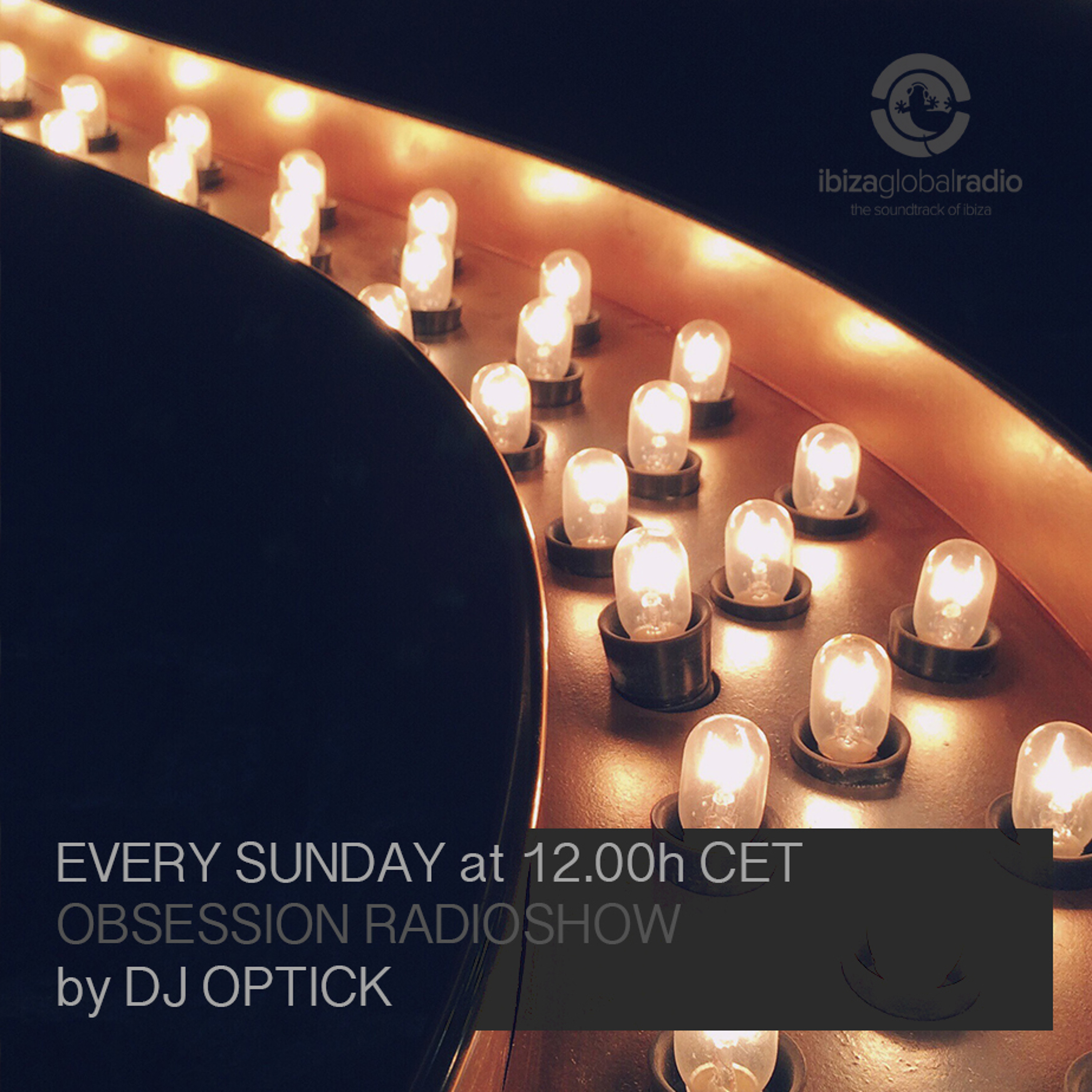 Dj Optick - Obsession - Ibiza Global Radio