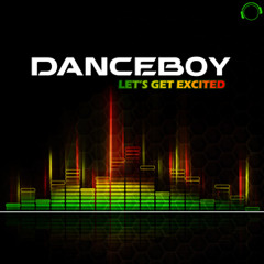 Danceboy - Lets Get Excited (Original Mix) sc