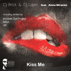 Dj Brick & Lapin - Kiss Me (Original Mix)