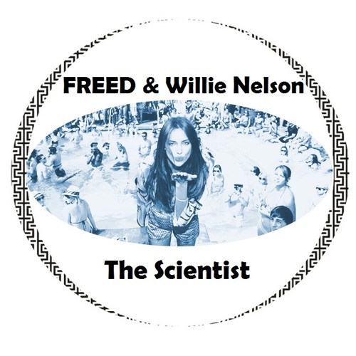 FREED & Willie Nelson - The Scientist