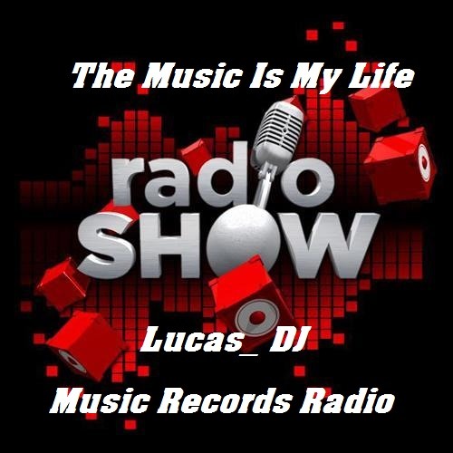 *Anti Copy* Dance 04 Radio Show - The Music Is My Life - Lucas_DJ /Version completa descripcion/