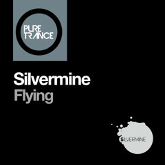 Silvermine - Flying (Solarstone Pure Mix) [Pure Trance 015]