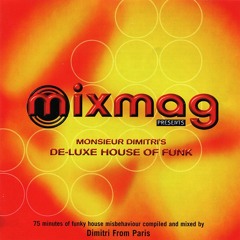 155 - Mixmag pres. Monsieur Dimitri's De-Luxe House Of Funk mixed by Dimitri From Paris (1997)
