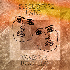 Latch (Vandrer Bøøtleg)